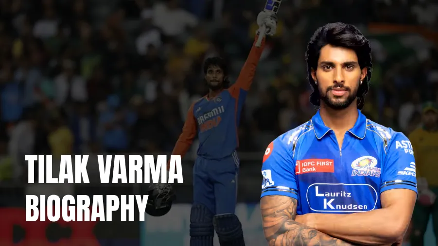 Tilak Varma Biography 2025: Rising Star & Asia Cup Hero
